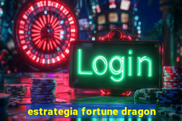 estrategia fortune dragon
